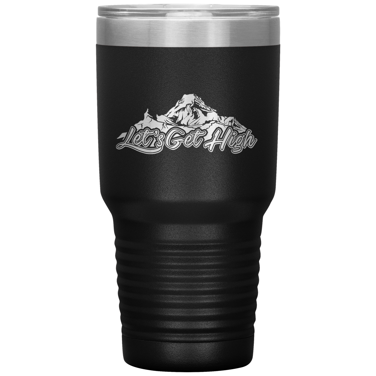 Let's Get High 30oz Tumbler - Powderaddicts