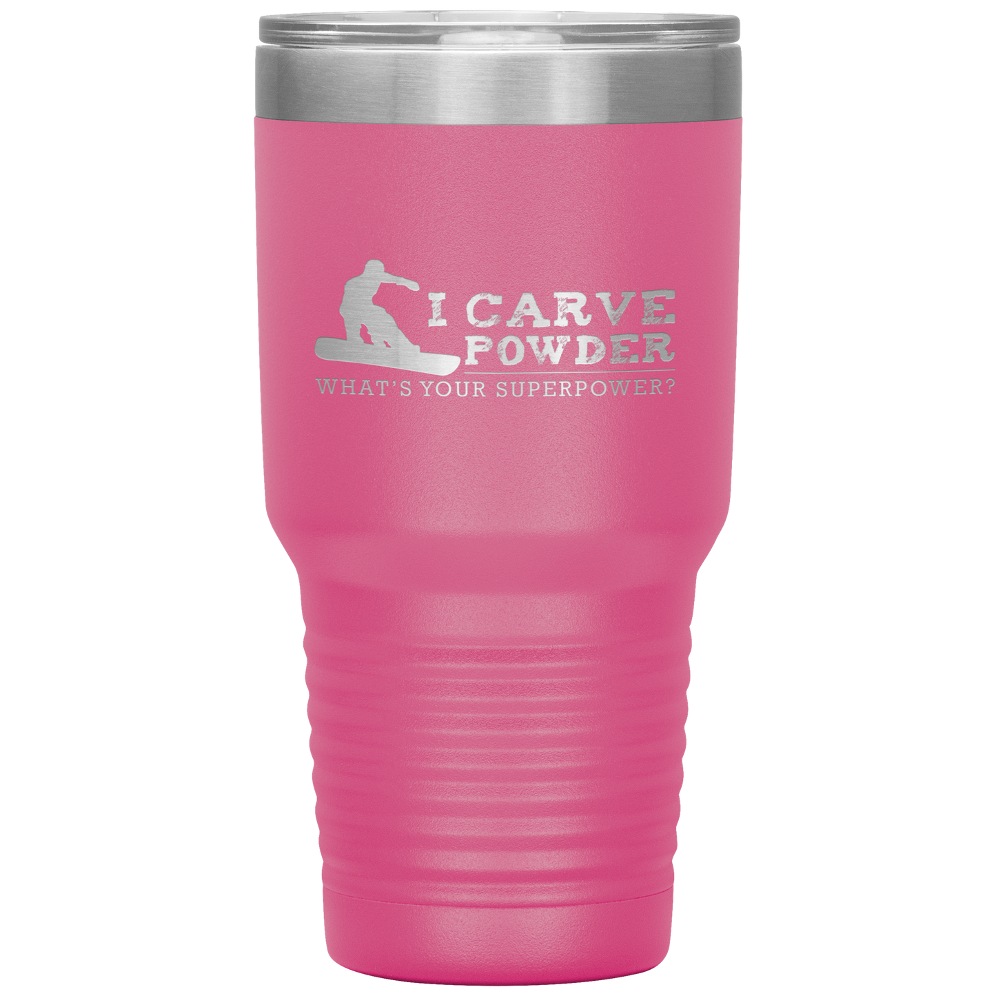 I Carve Powder What's Your Superpower 30oz Tumbler - Powderaddicts