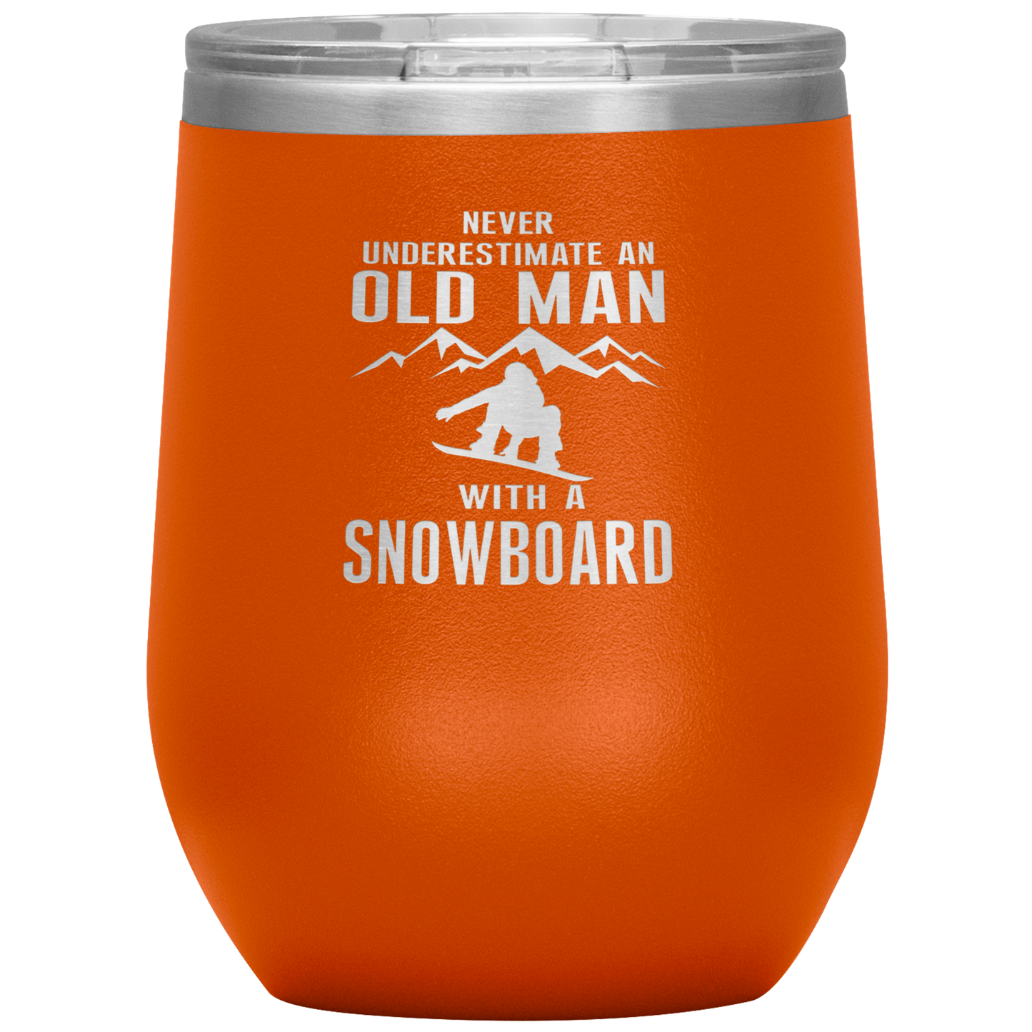 Never Underestimate An Old Man With A Snowboard 12oz Tumbler - Powderaddicts