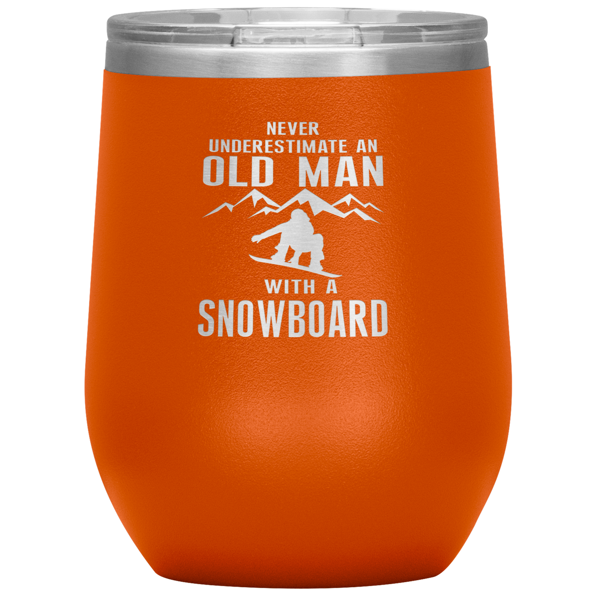 Never Underestimate An Old Man With A Snowboard 12oz Tumbler - Powderaddicts