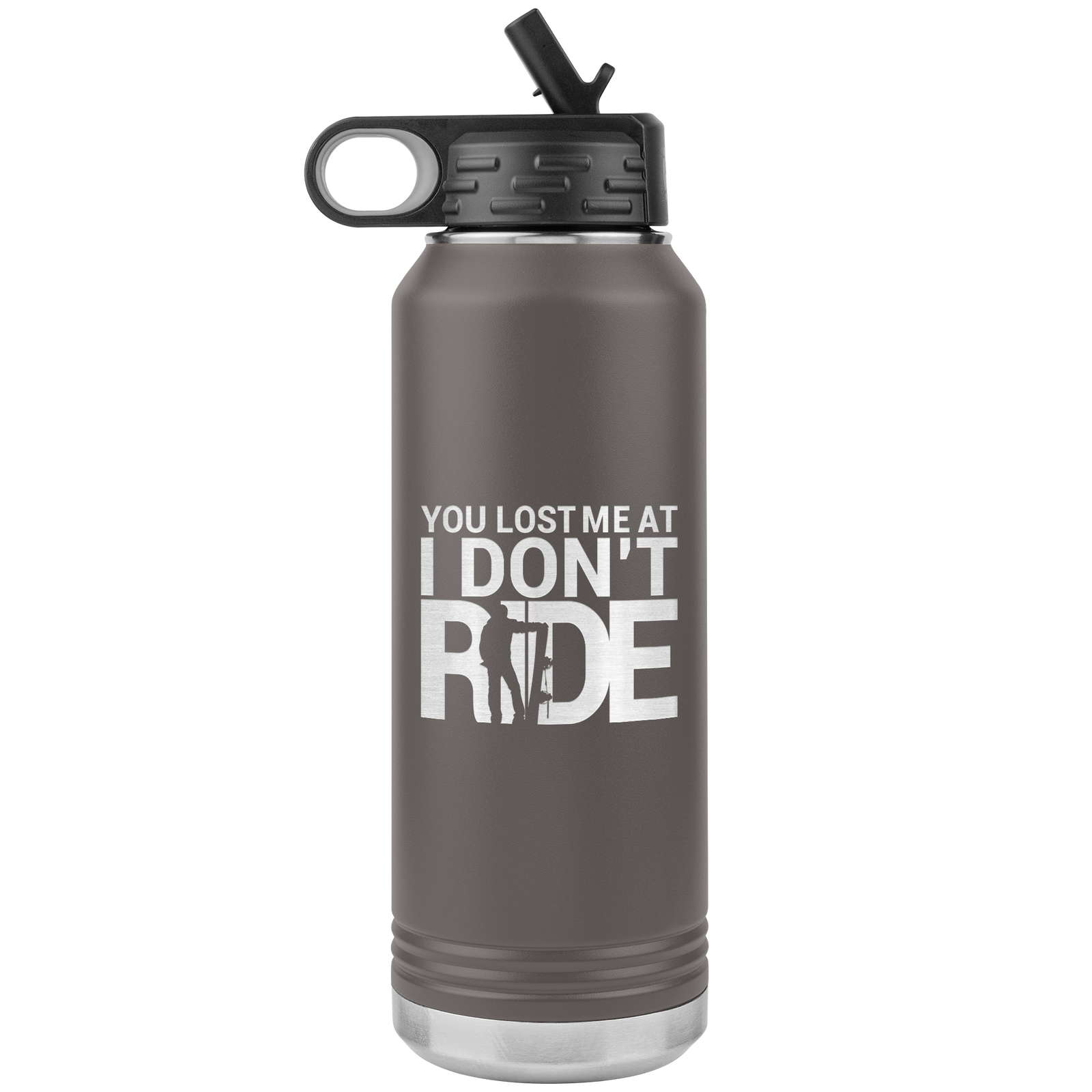 You Lost Me At Ride Embroidery File 32oz Water Bottle Tumbler - Powderaddicts
