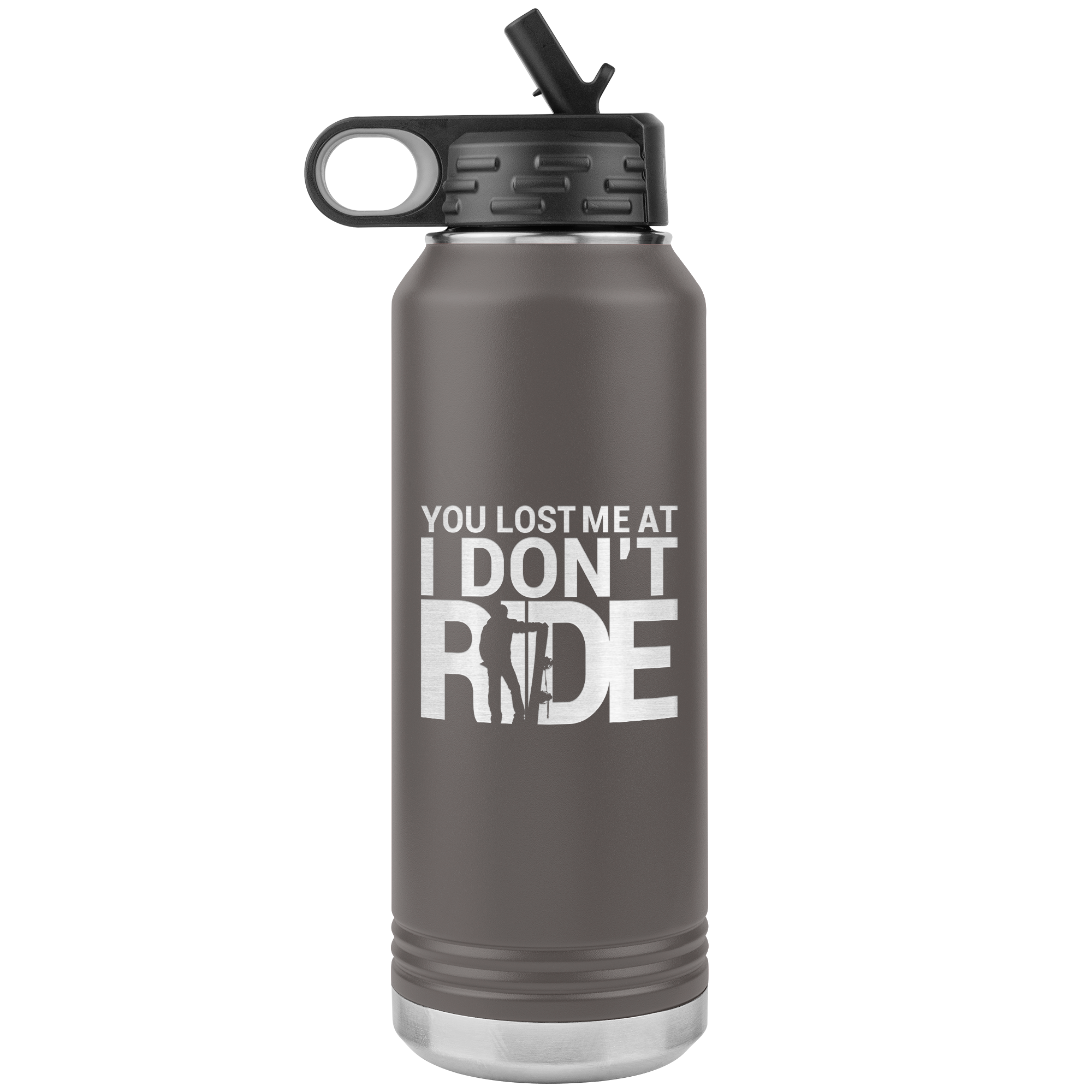 You Lost Me At Ride Embroidery File 32oz Water Bottle Tumbler - Powderaddicts