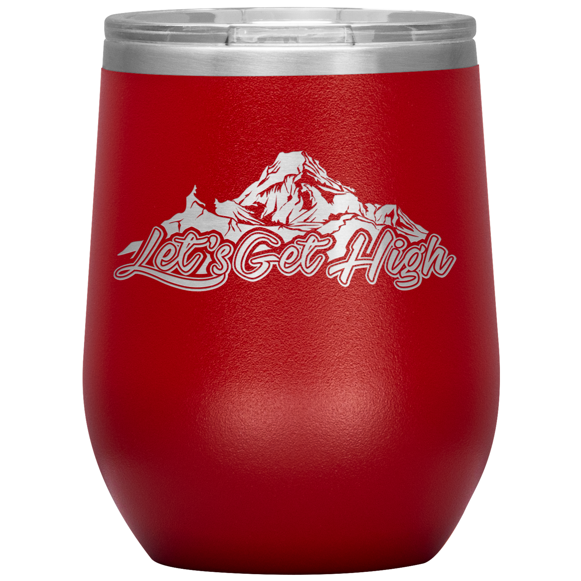 Let's Get High Wine 12oz Tumbler - Powderaddicts