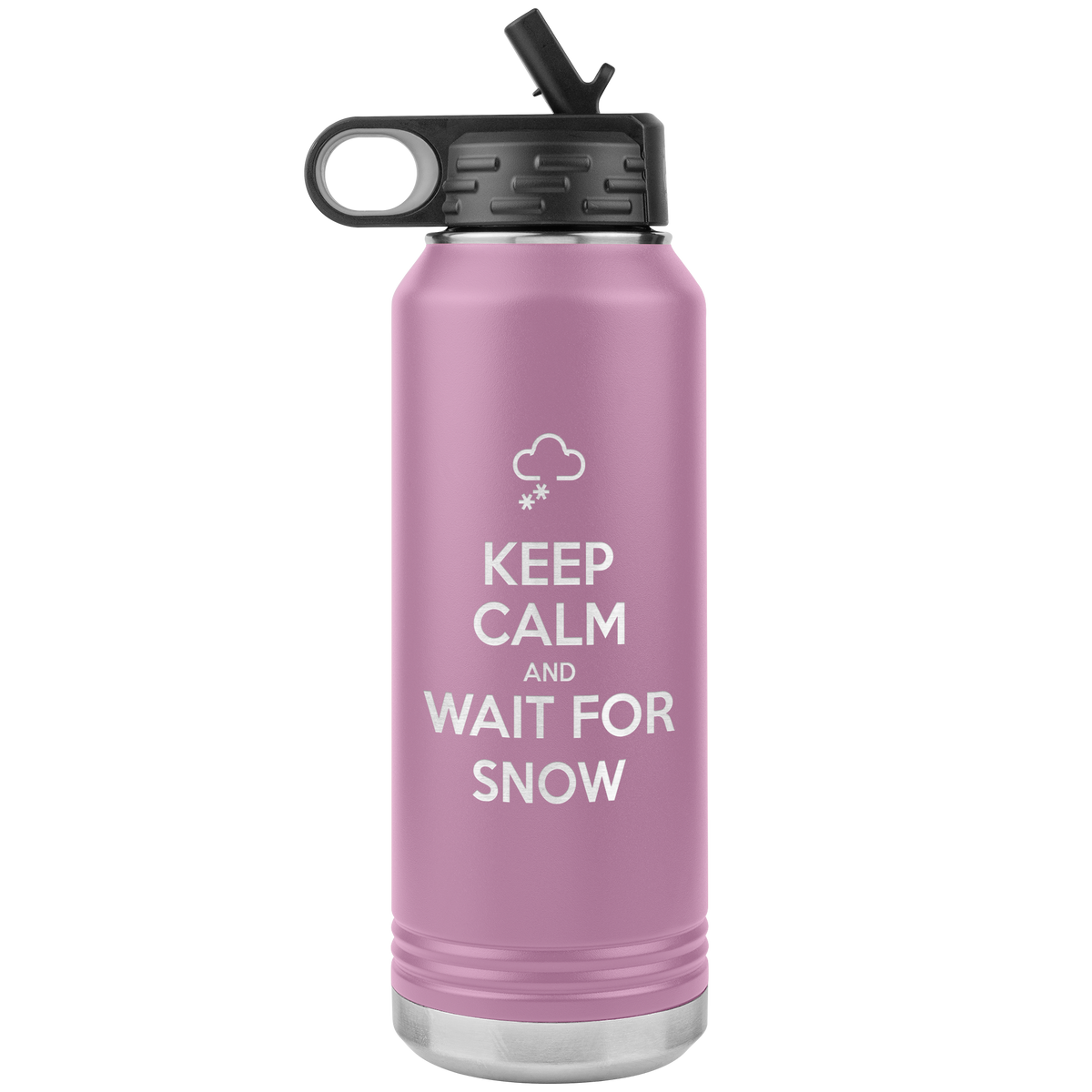 Keep Calm And Wait For Snow 32oz Water Bottle Tumbler - Powderaddicts