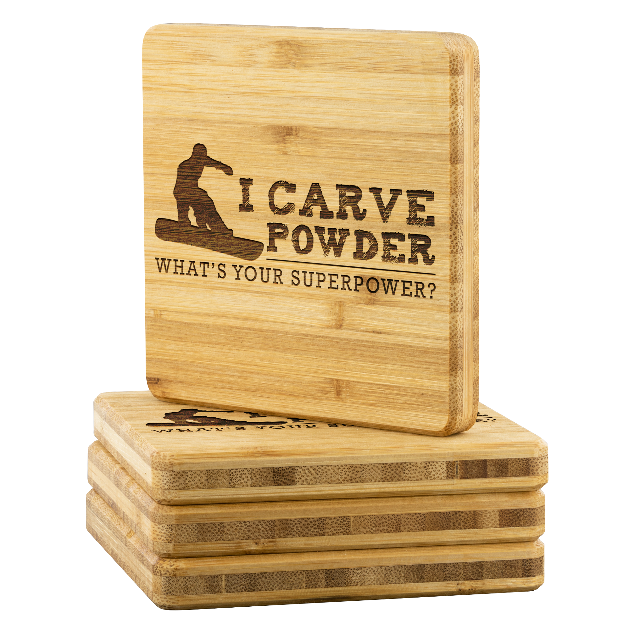 I Carve Powder What's Your Superpower Bamboo Coaster - Powderaddicts
