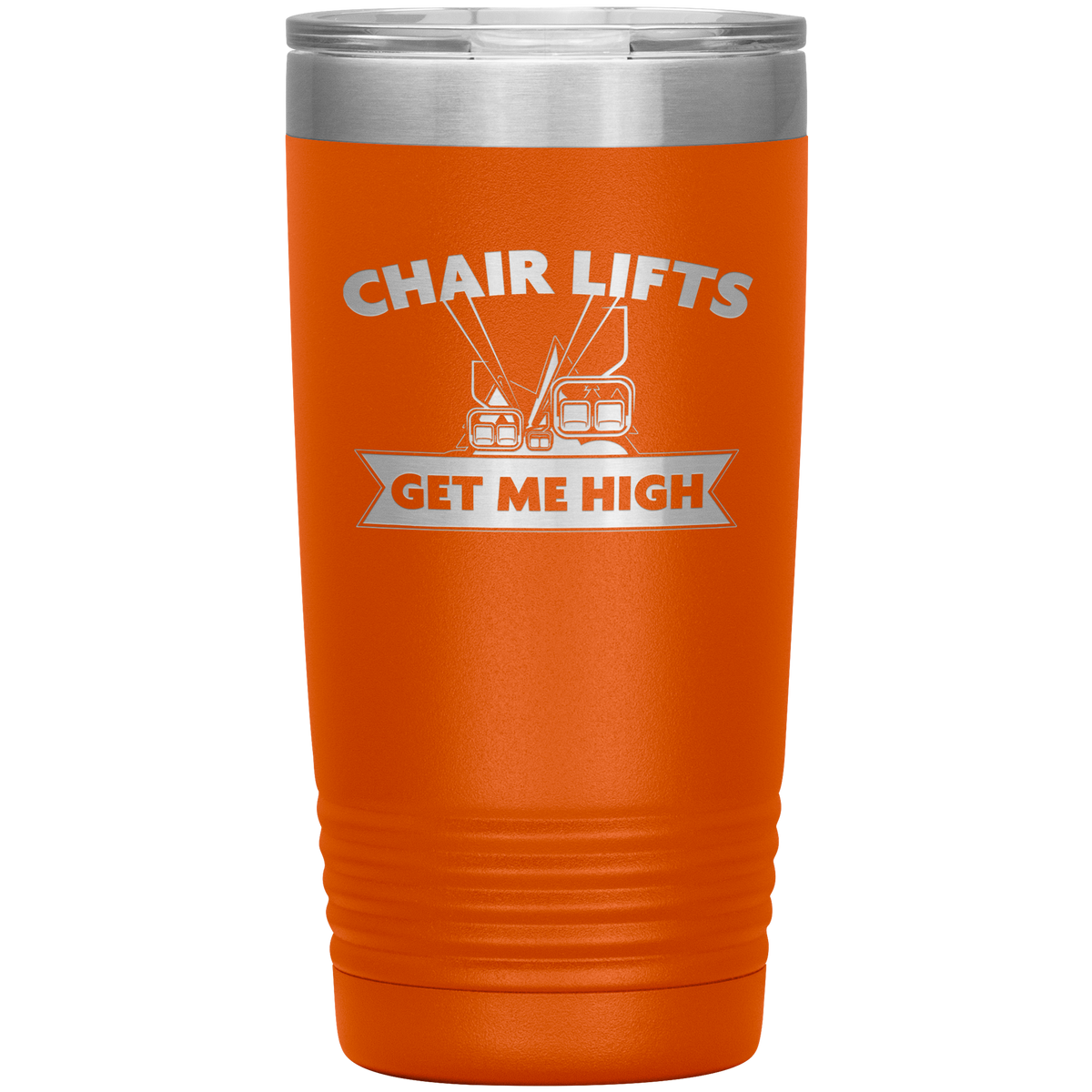 Chairlifts Get Me High 20oz Tumbler - Powderaddicts
