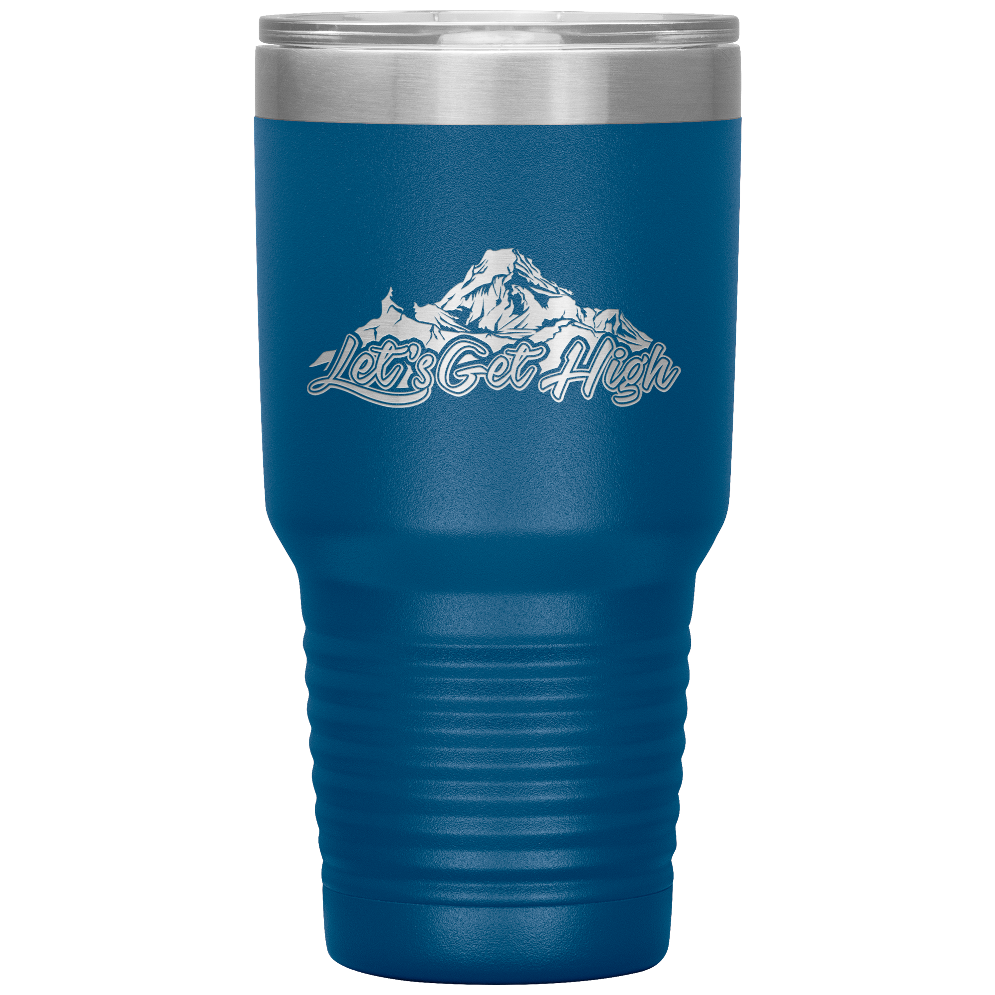 Let's Get High 30oz Tumbler - Powderaddicts