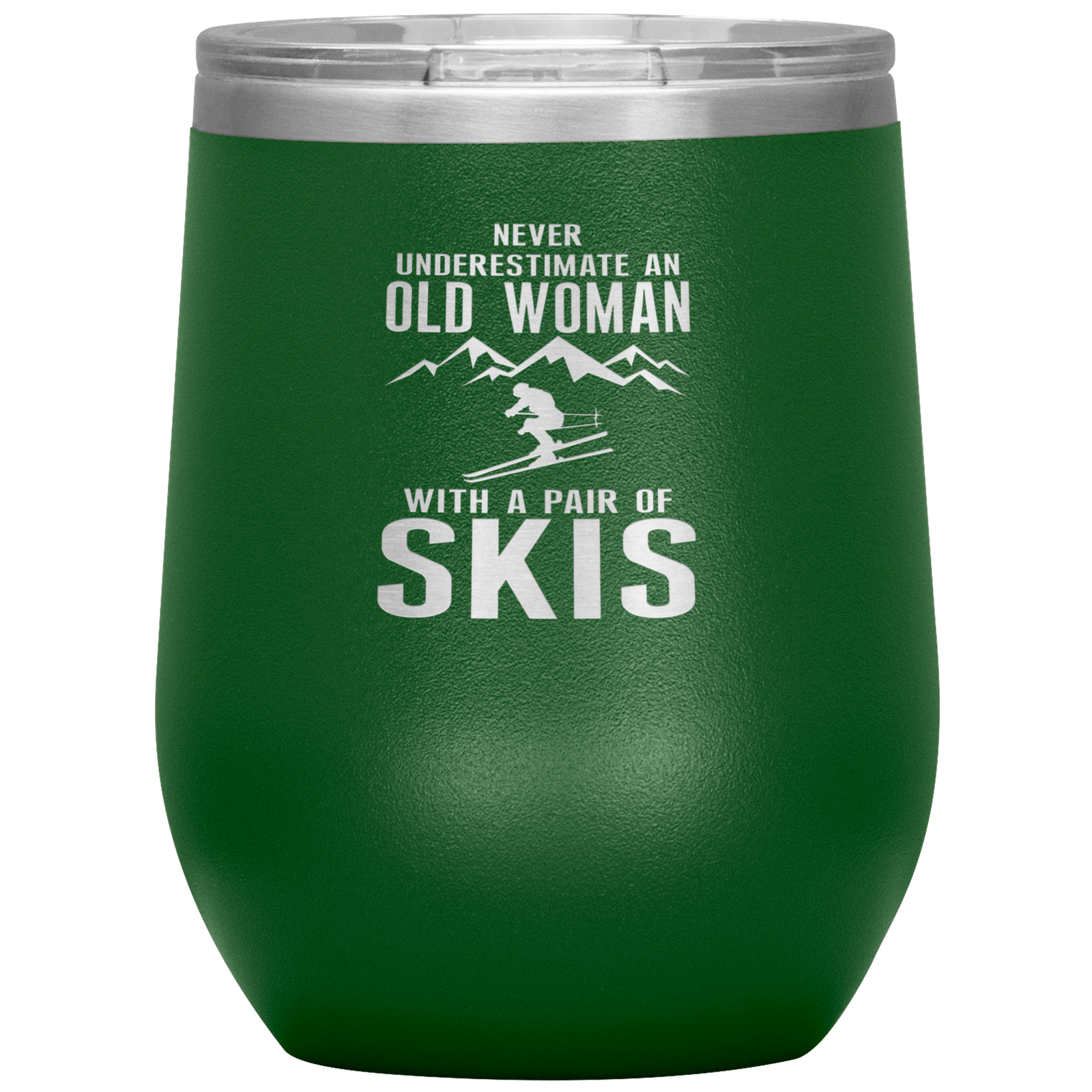 Never Underestimate An Old Woman With A Pair Of Skis Wine 12oz Tumbler - Powderaddicts