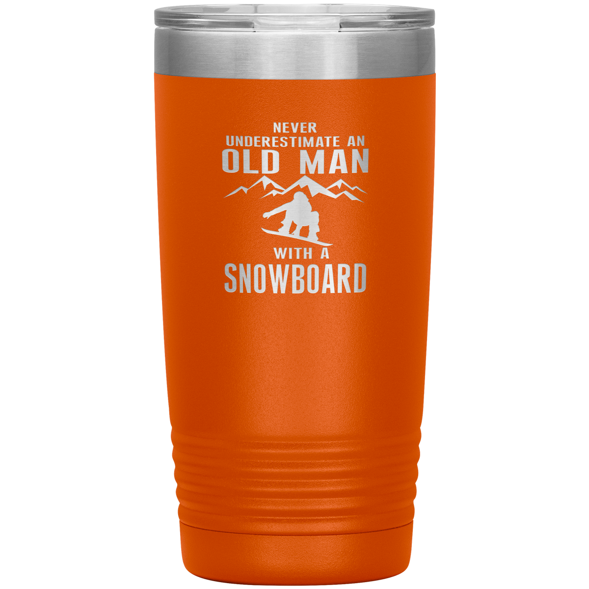 Never Underestimate An Old Man With A Snowboard 20oz Tumbler - Powderaddicts