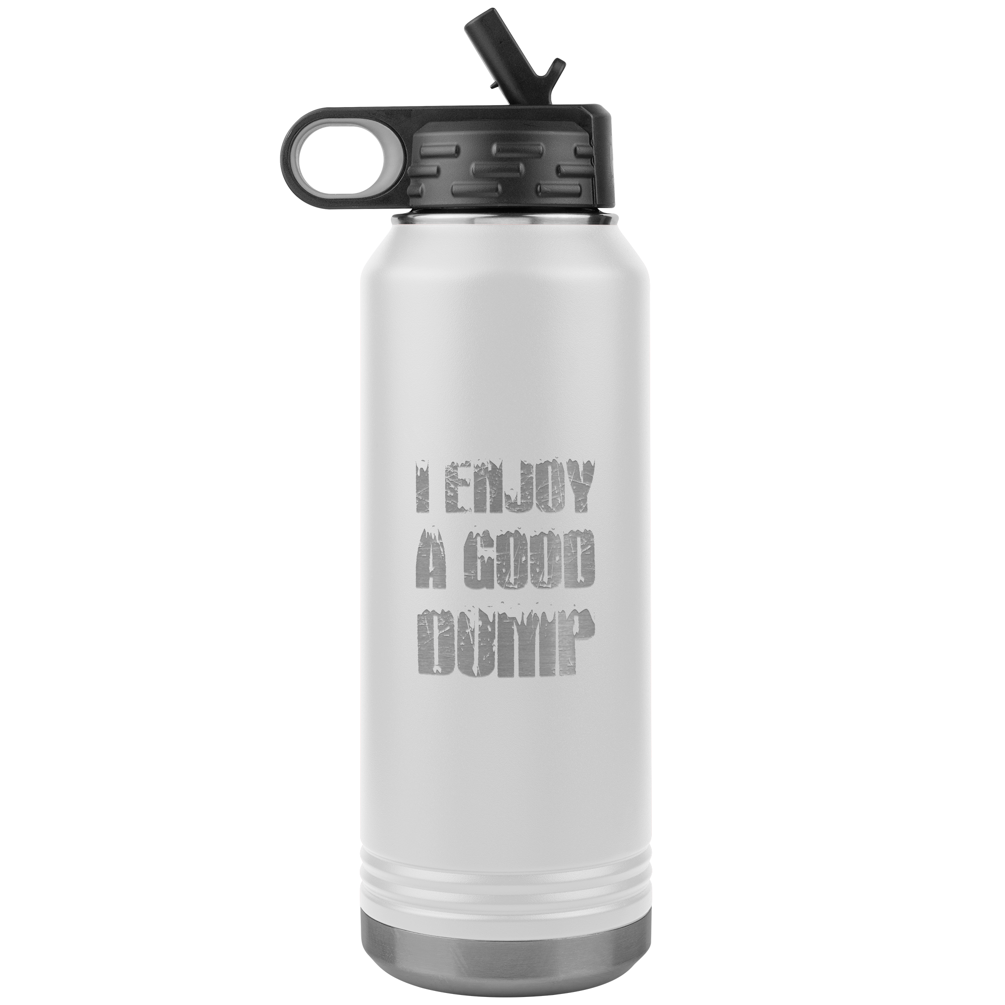I Enjoy A Good Dump 32oz Water Bottle Tumbler - Powderaddicts
