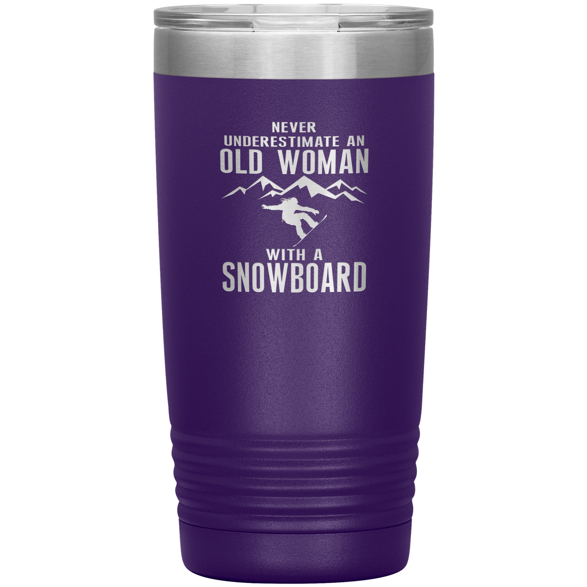Never Underestimate An Old Woman With A Snowboard 20oz Tumbler - Powderaddicts