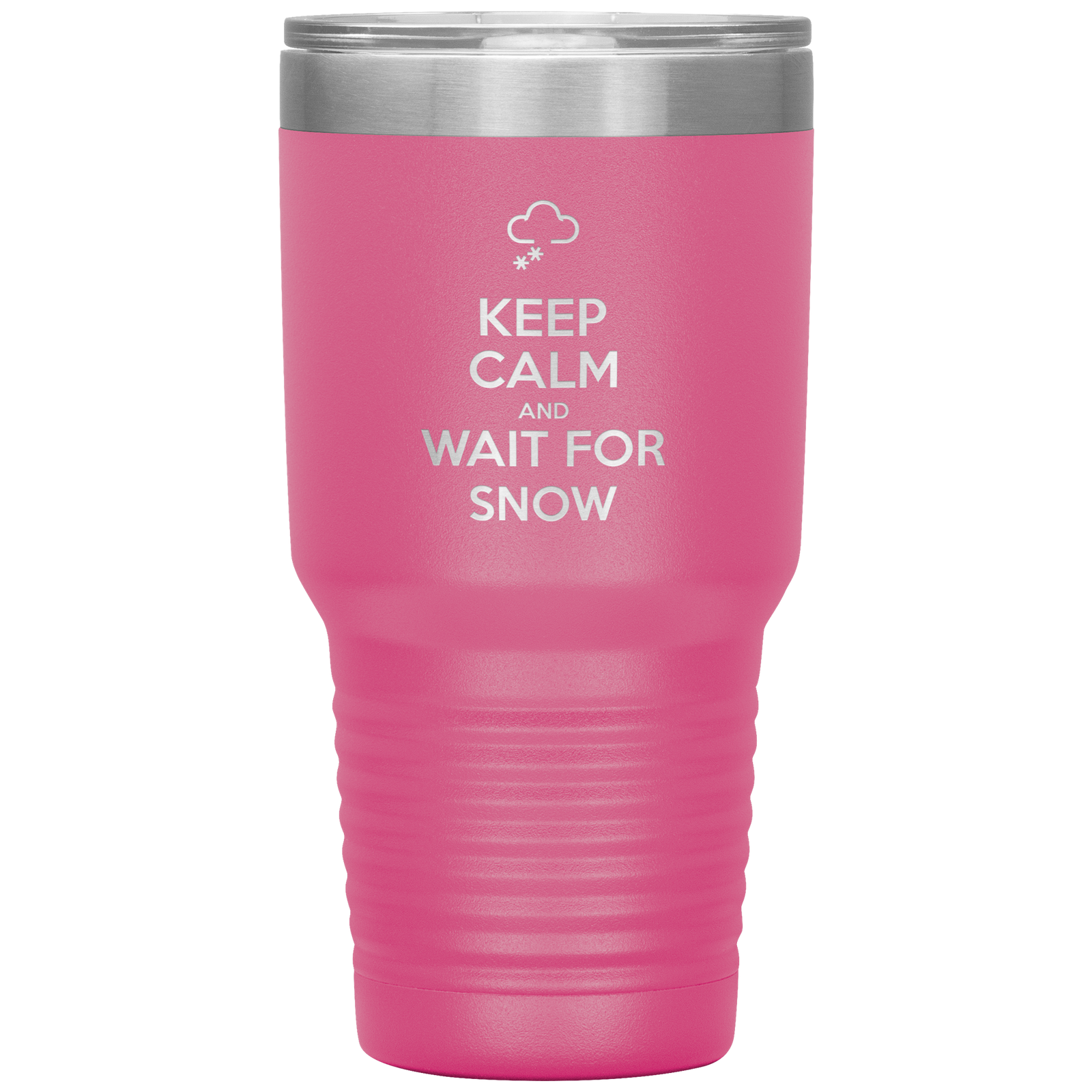 Keep Calm And Wait For Snow 30oz Tumbler - Powderaddicts
