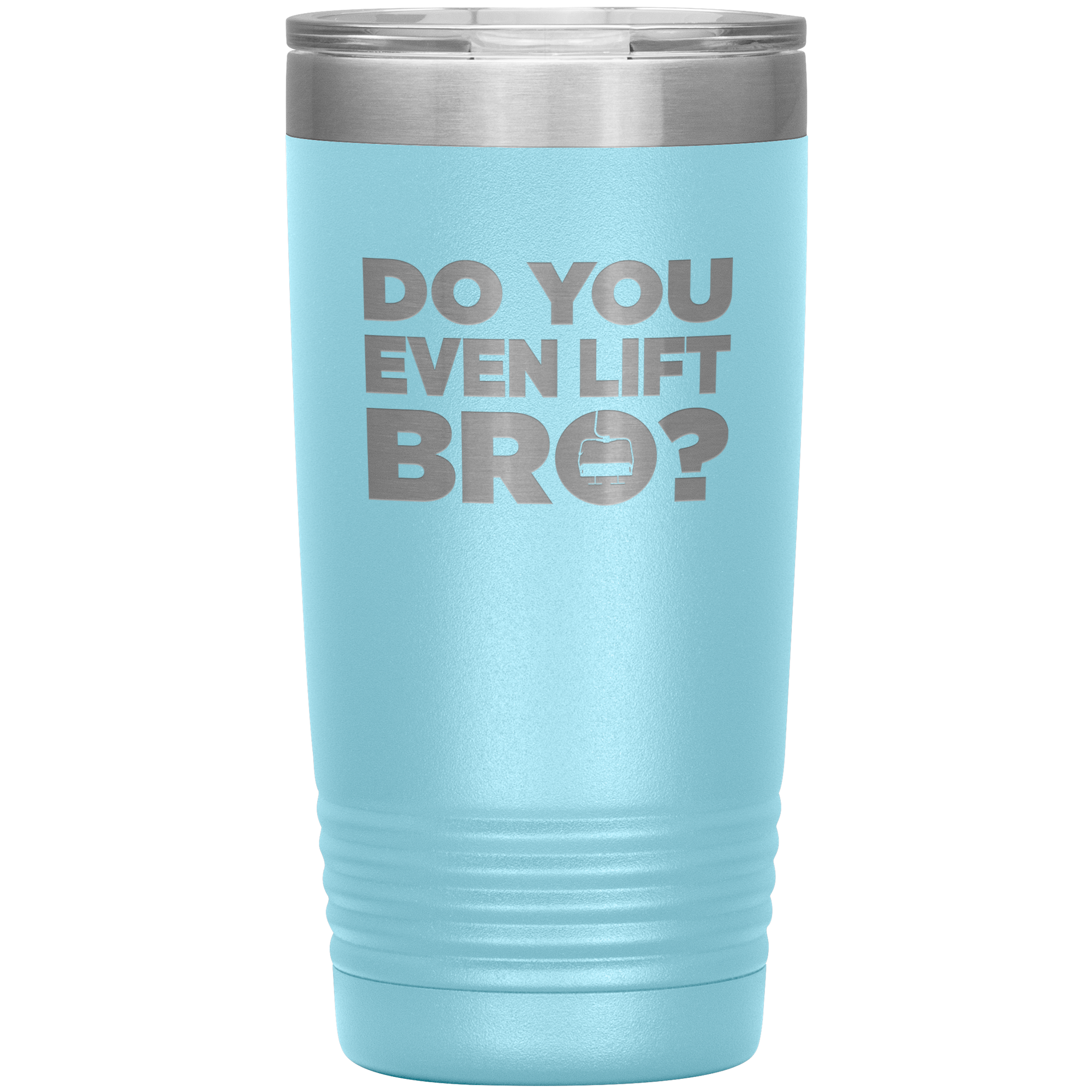 Do You Even Lift Bro 20oz Tumbler - Powderaddicts