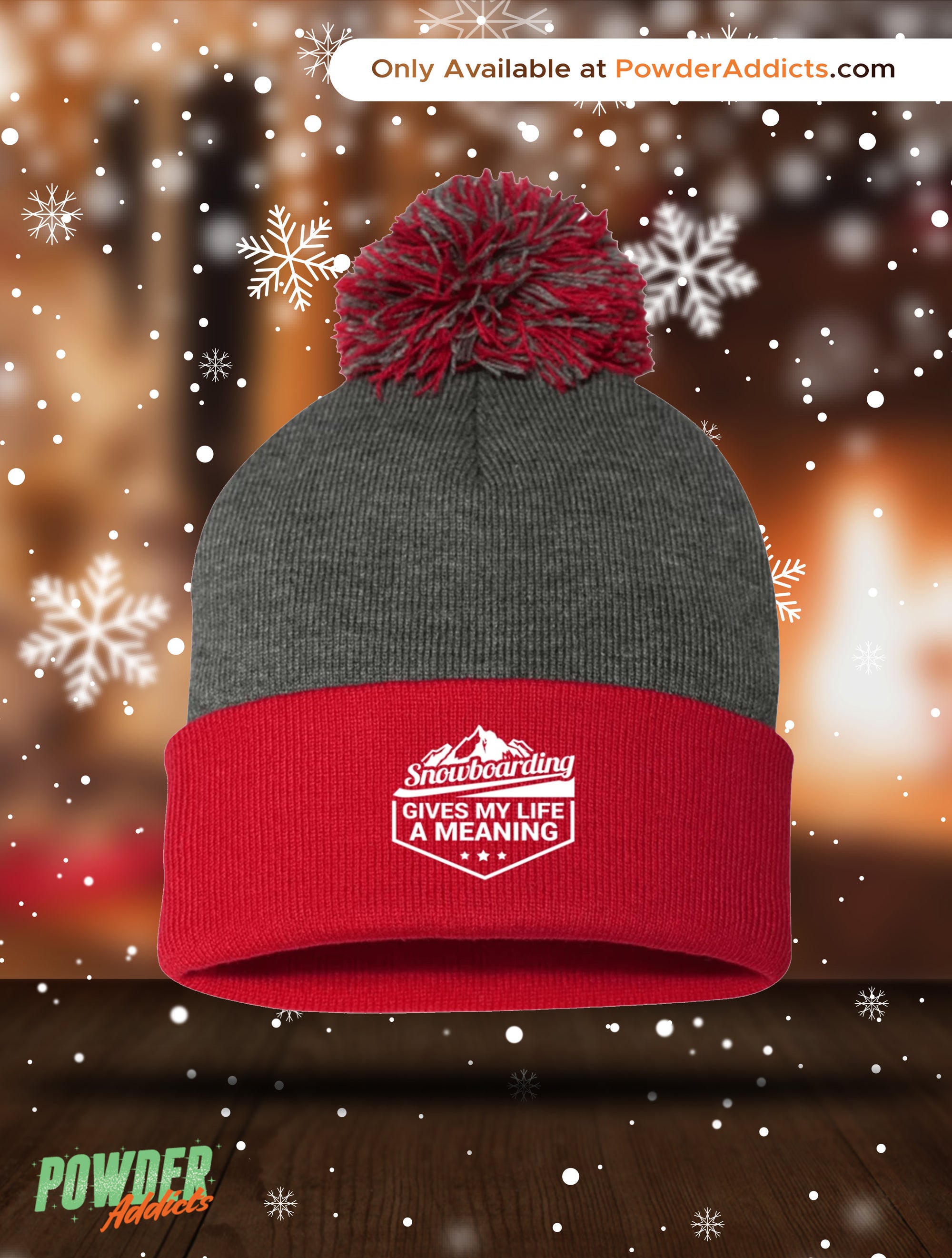 Snowboarding Gives My Life a Meaning Pom Pom Knit Cap - Powderaddicts