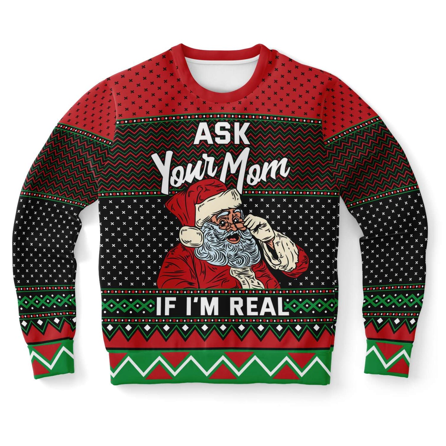 Ask Your Mom If I'm Real Ugly Christmas Sweater - Powderaddicts