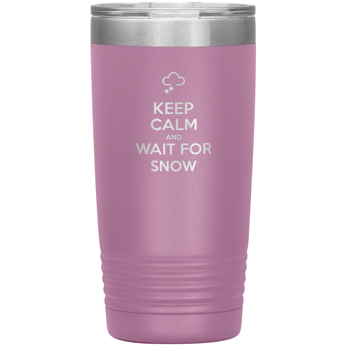 Keep Calm And Wait For Snow 20oz Tumbler - Powderaddicts