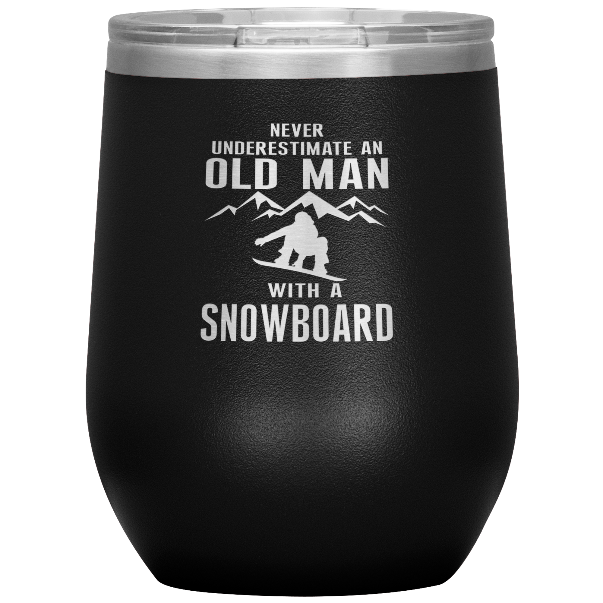 Never Underestimate An Old Man With A Snowboard 12oz Tumbler - Powderaddicts
