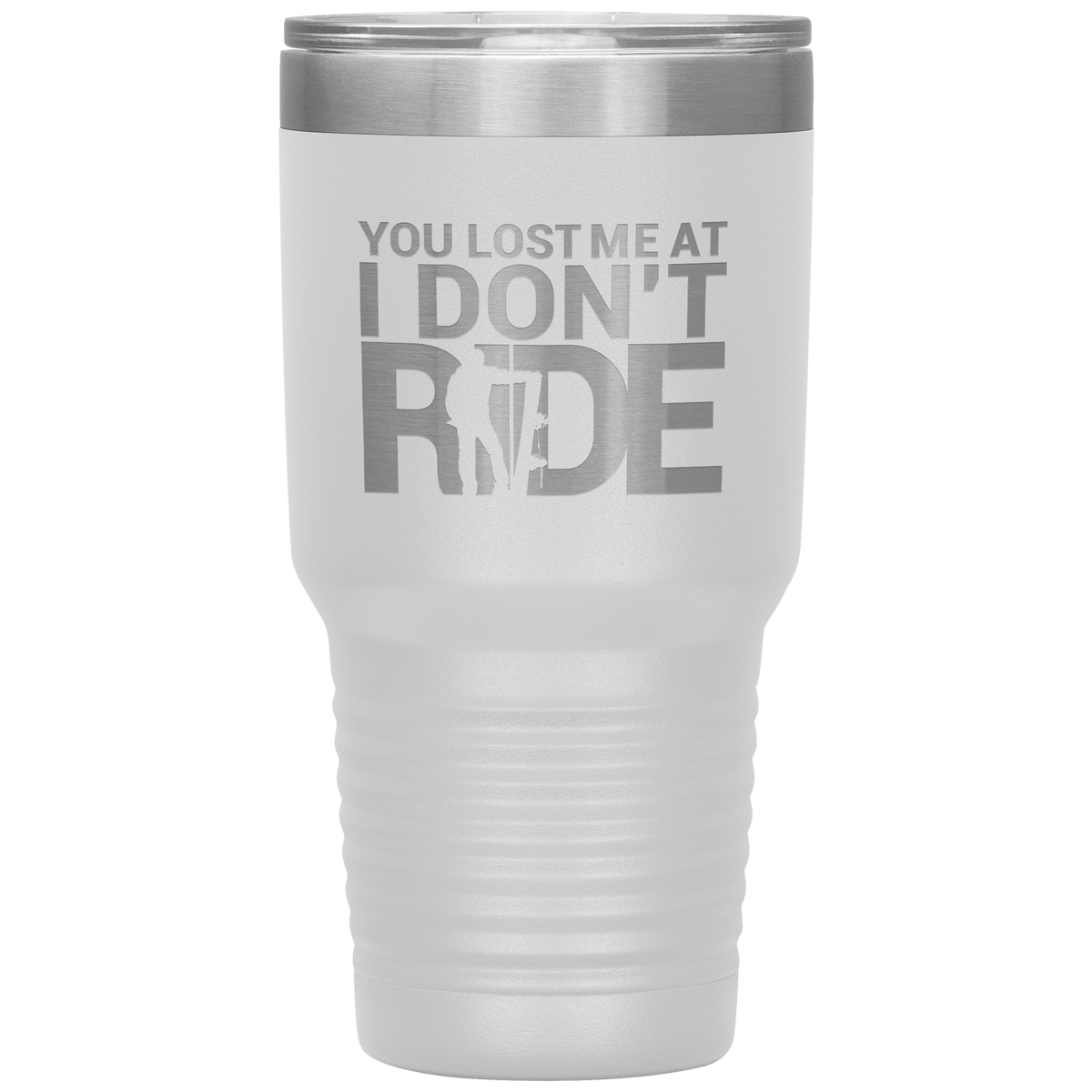 You Lost Me At Ride Embroidery File 30oz Tumbler - Powderaddicts