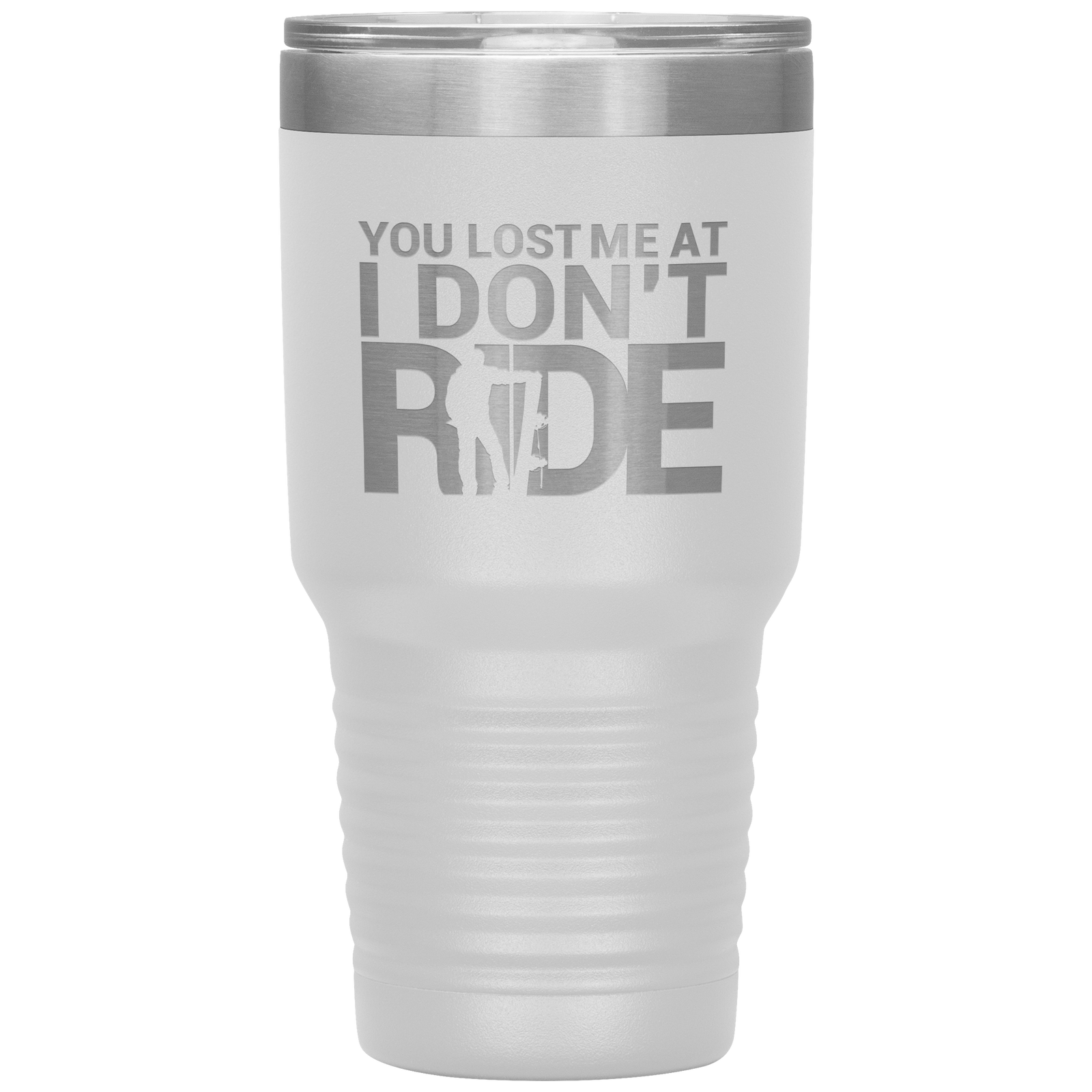 You Lost Me At Ride Embroidery File 30oz Tumbler - Powderaddicts