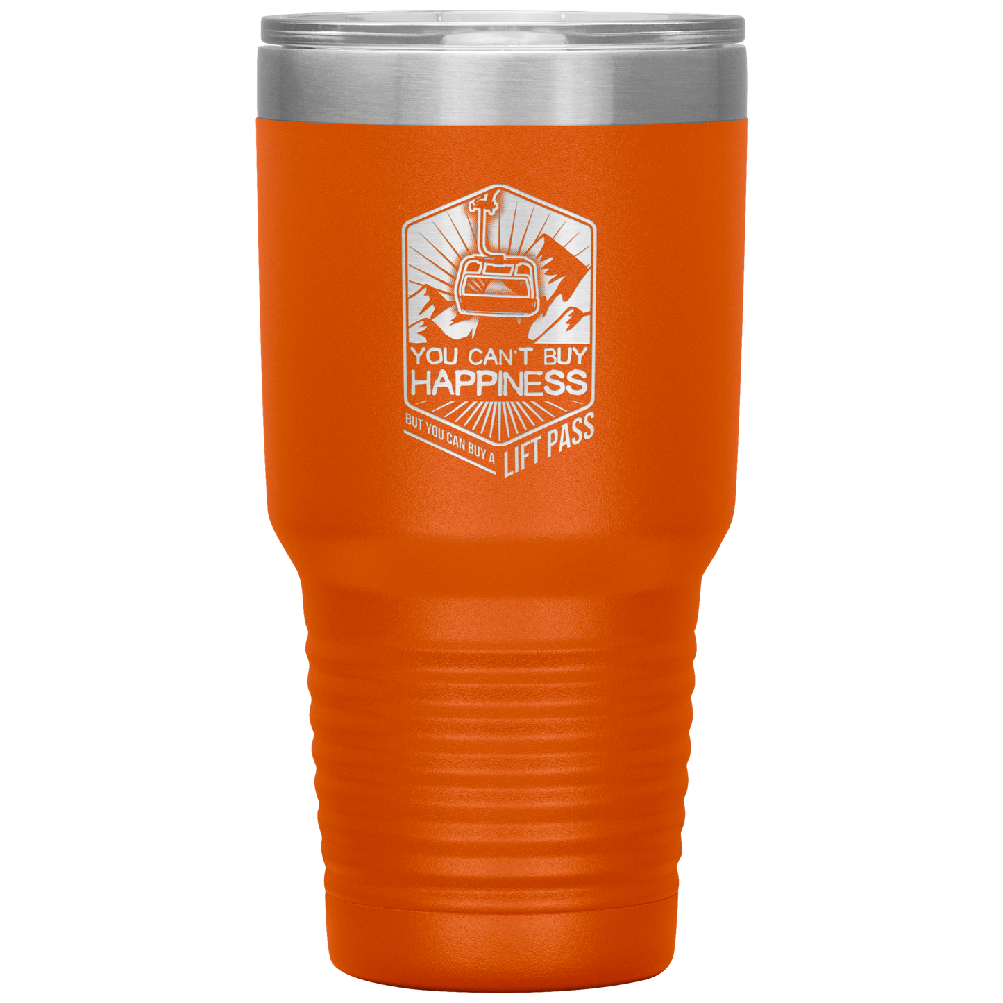 You Can't Buy Happiness But You Can Buy A Lift Pass 30oz Tumbler - Powderaddicts