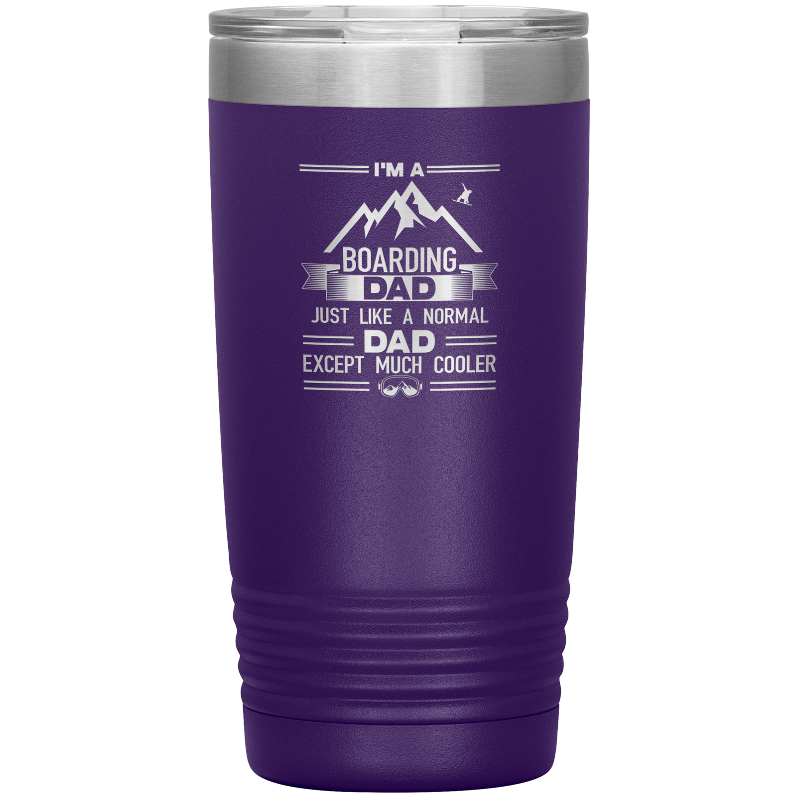 I'm A Boarding Dad Except Much Cooler 20oz Tumbler - Powderaddicts