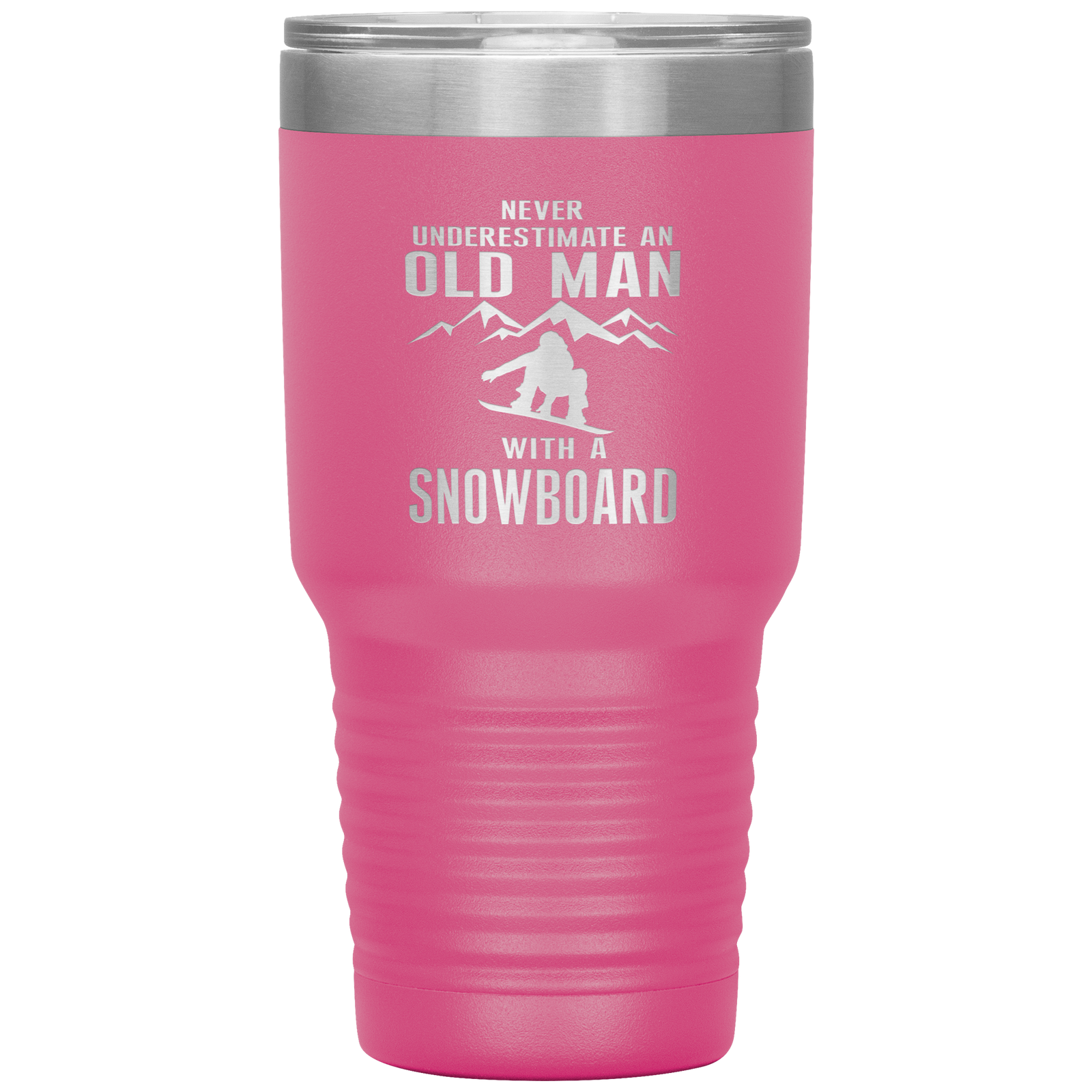Never Underestimate An Old Man With A Snowboard 30oz Tumbler - Powderaddicts