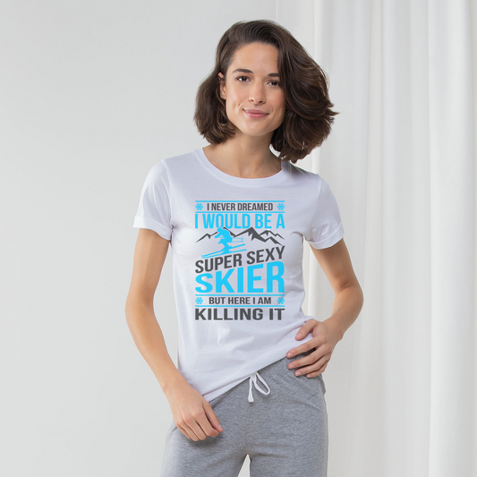 I Never Dreamed I'd Be A Super Sexy Skier But Here I Am Killing It Pajama Set - Powderaddicts