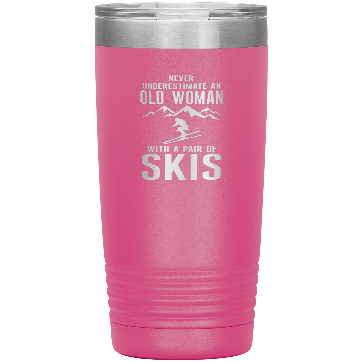 Never Underestimate An Old Woman With A Pair Of Skis 20oz Tumbler - Powderaddicts