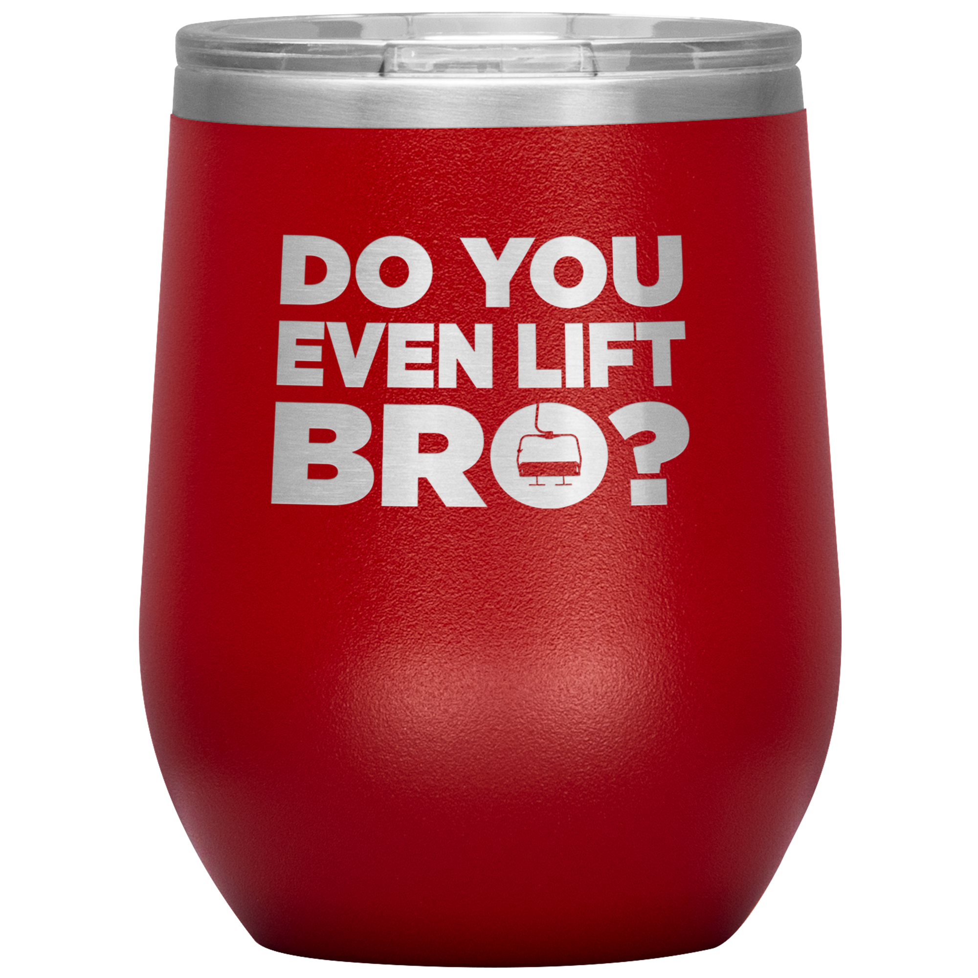 Do You Even Lift Bro Wine 12oz Tumbler - Powderaddicts
