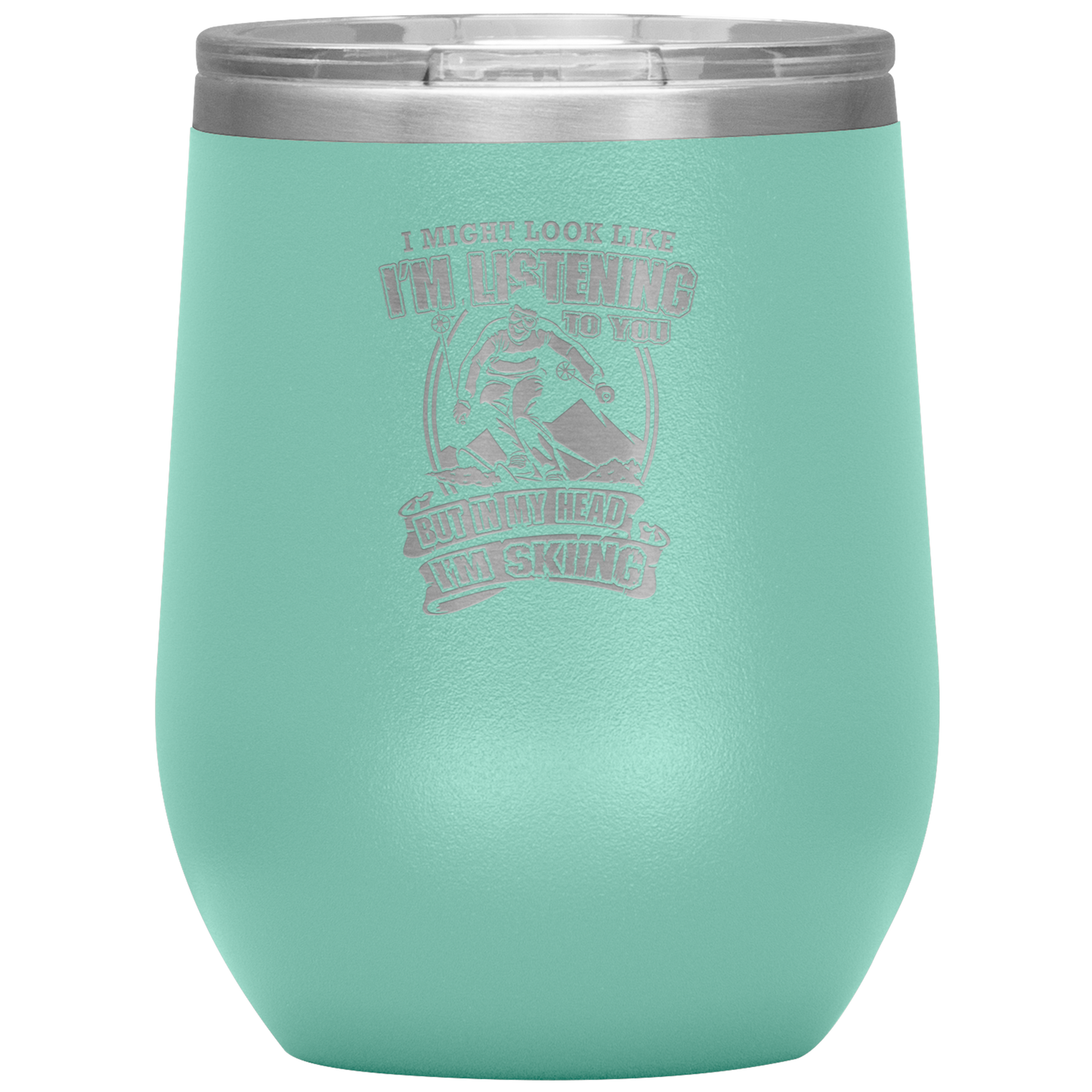 I Might Look Like I'm Listening To You Wine 12oz Tumbler - Powderaddicts