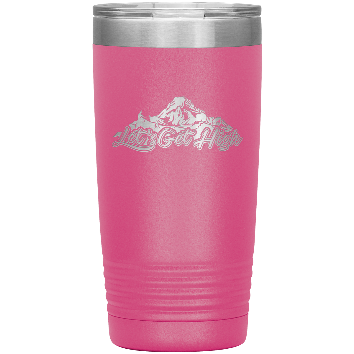 Let's Get High 20oz Tumbler - Powderaddicts