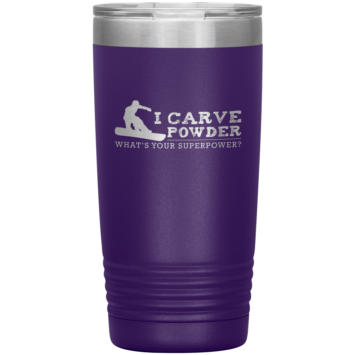 I Carve Powder What's Your Superpower 20oz Tumbler - Powderaddicts
