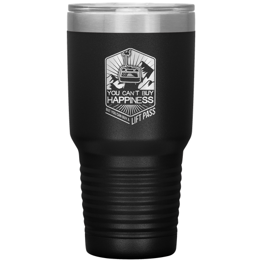 You Can't Buy Happiness But You Can Buy A Lift Pass 30oz Tumbler - Powderaddicts