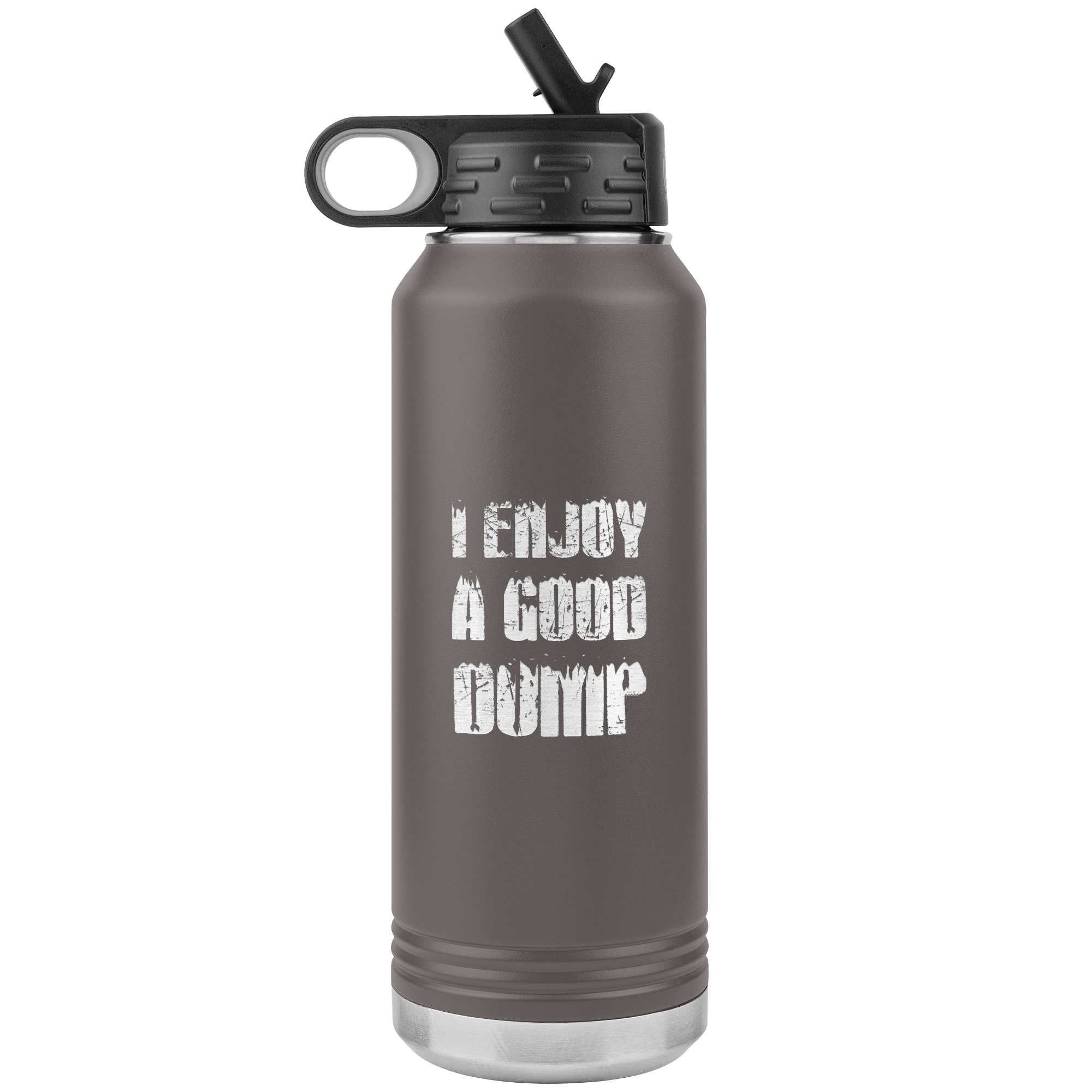 I Enjoy A Good Dump 32oz Water Bottle Tumbler - Powderaddicts