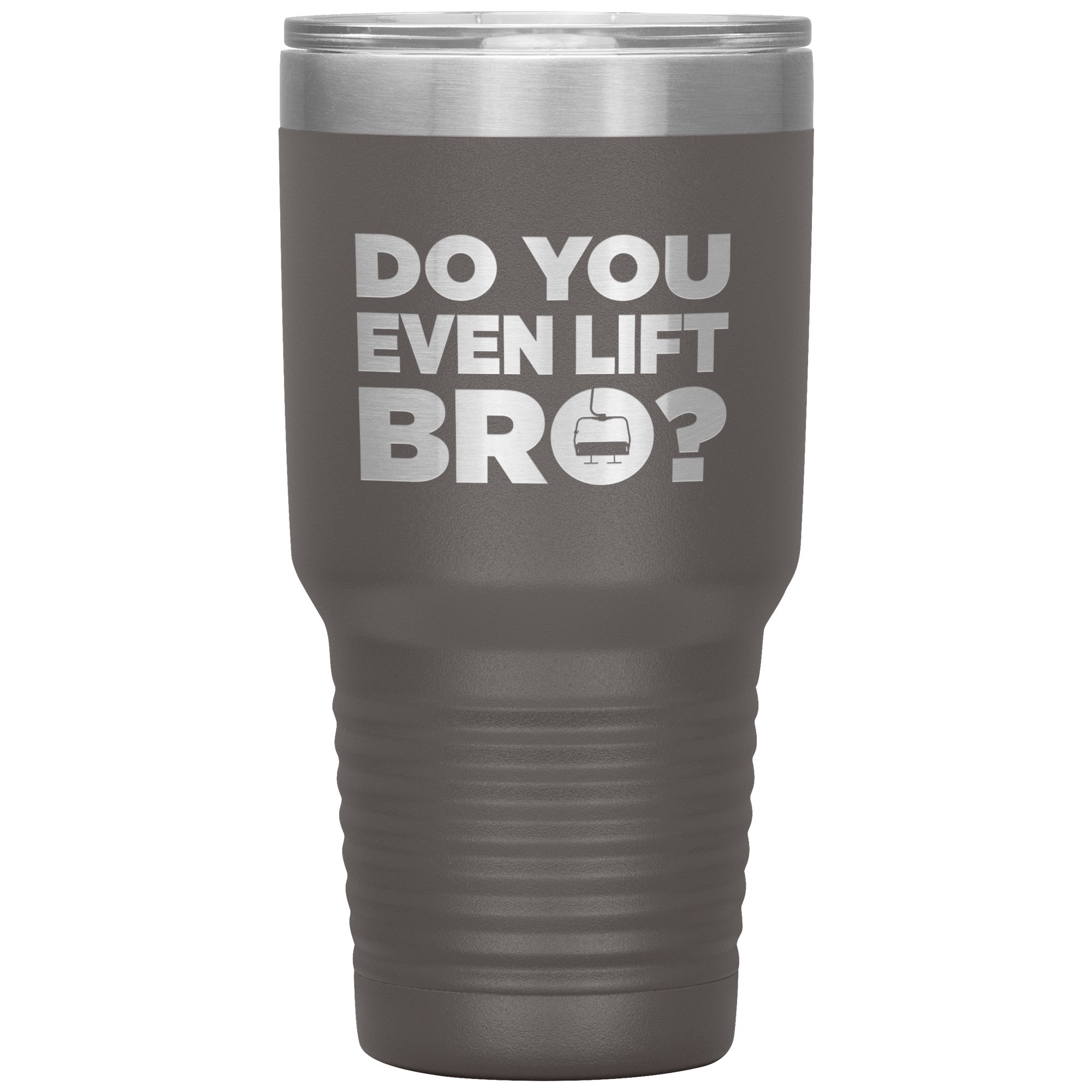 Do You Even Lift Bro 30oz Tumbler - Powderaddicts
