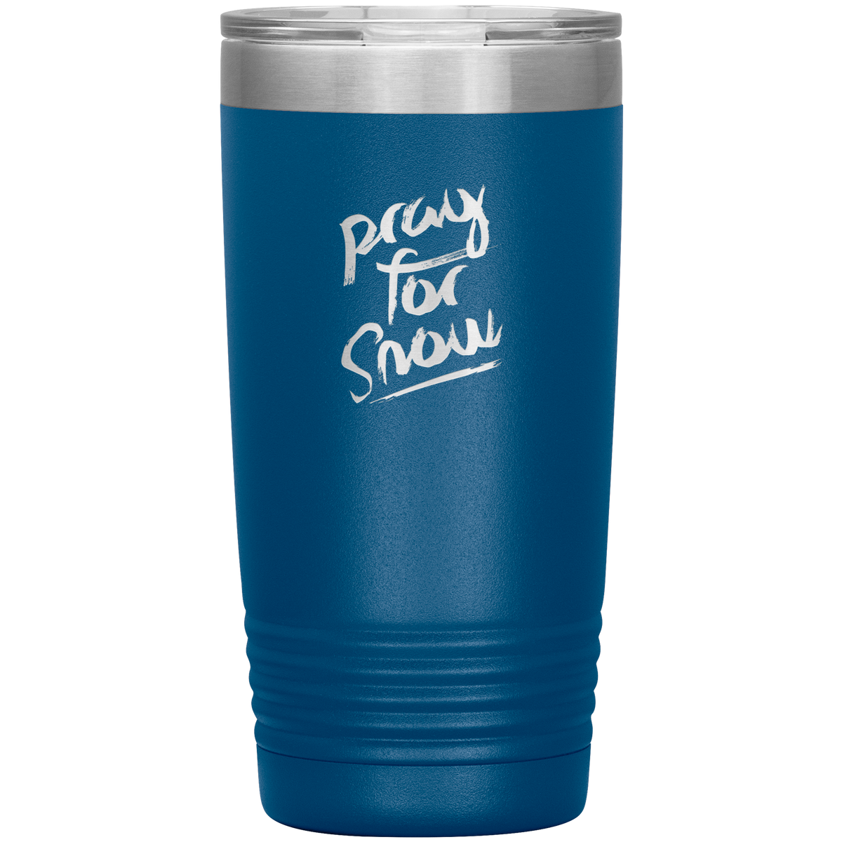 Pray For Snow Back 20oz Tumbler - Powderaddicts