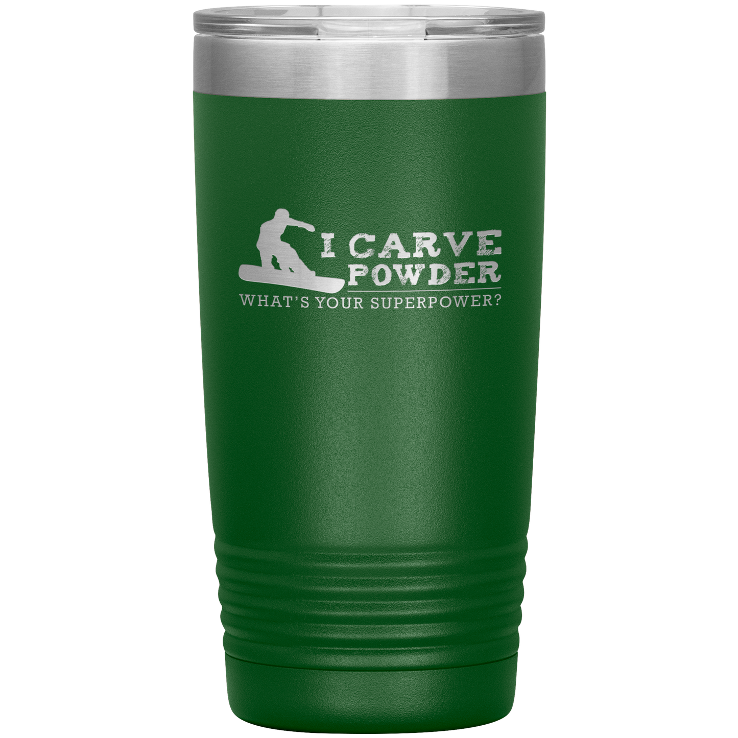 I Carve Powder What's Your Superpower 20oz Tumbler - Powderaddicts
