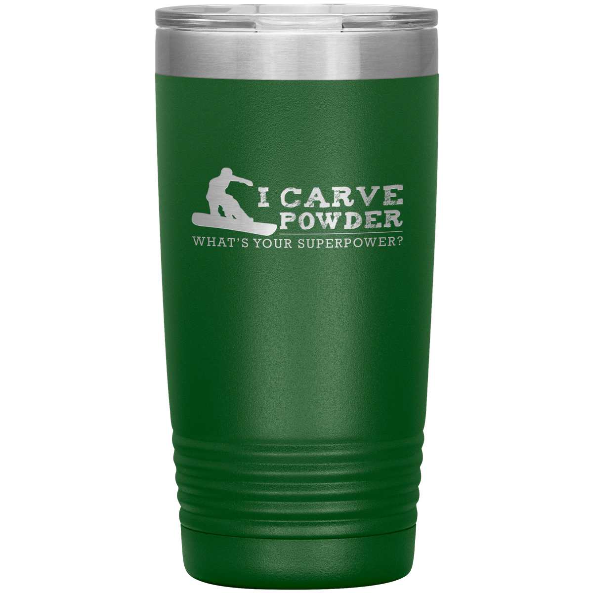 I Carve Powder What's Your Superpower 20oz Tumbler - Powderaddicts