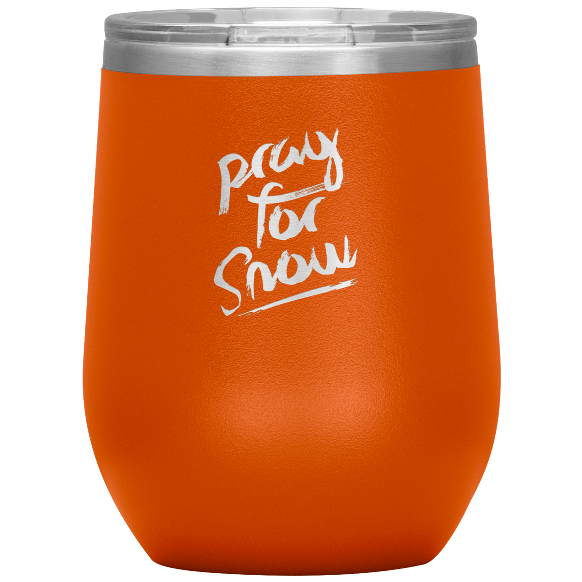 Pray For Snow Back Wine 12oz Tumbler - Powderaddicts
