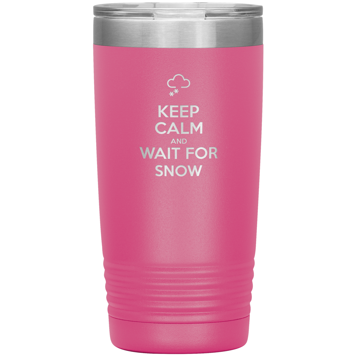 Keep Calm And Wait For Snow 20oz Tumbler - Powderaddicts