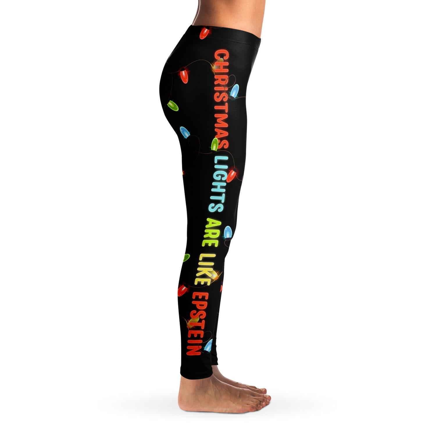 Christmas Lights Are Like Epstein Leggings Order By December 5 - Powderaddicts