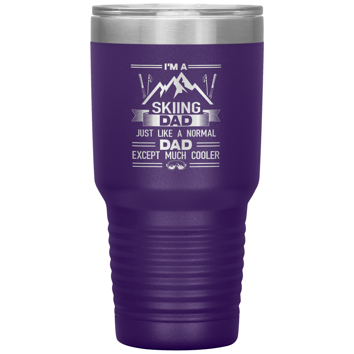 I'm A Skiing Dad 30oz Tumbler - Powderaddicts