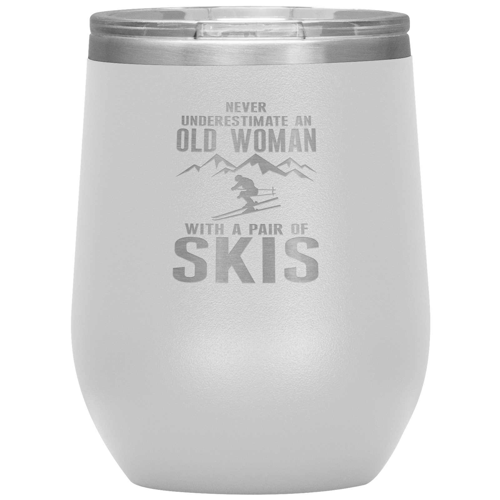 Never Underestimate An Old Woman With A Pair Of Skis Wine 12oz Tumbler - Powderaddicts