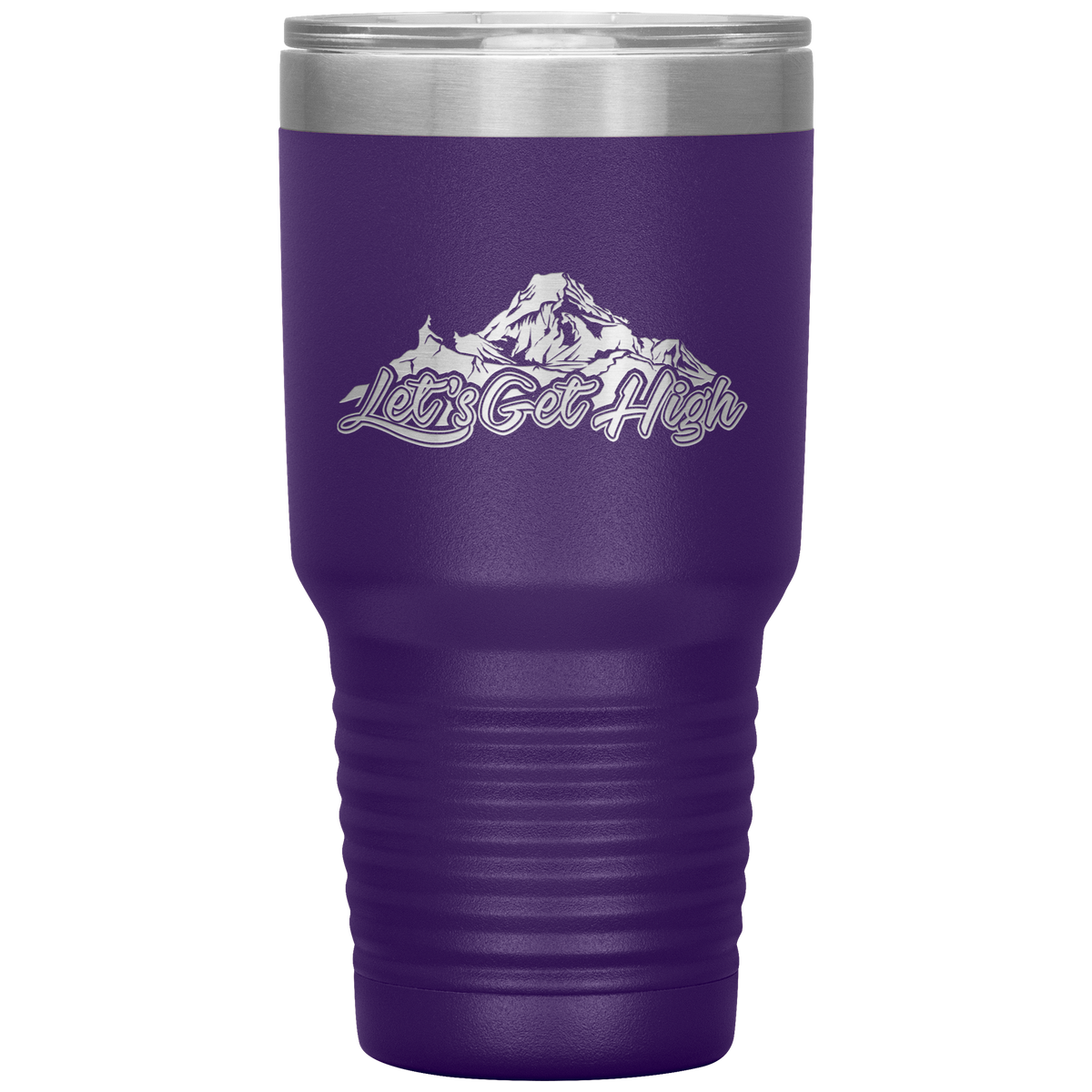 Let's Get High 30oz Tumbler - Powderaddicts