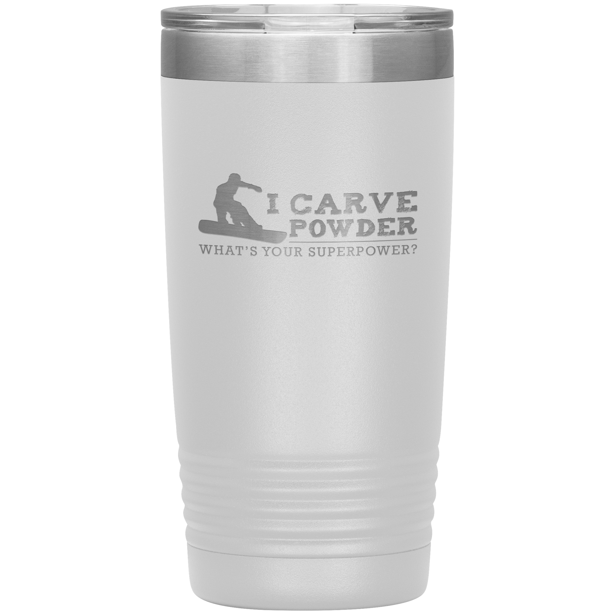 I Carve Powder What's Your Superpower 20oz Tumbler - Powderaddicts