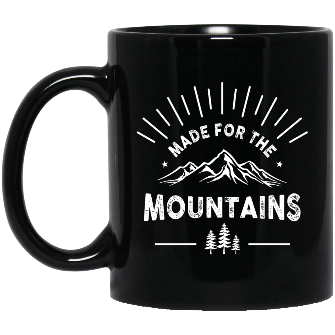 Made For The Mountains Black Mug - Powderaddicts