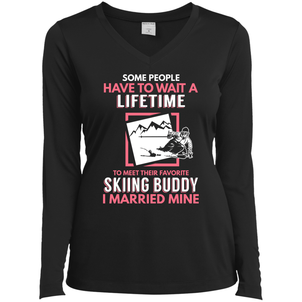 Skiing Mom Buddy - I Married Mine Long Sleeves - Powderaddicts