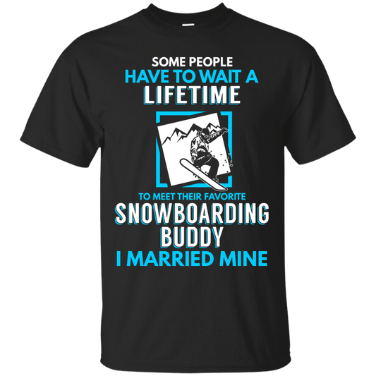 Snowboard Dad Buddy - I Married Mine Tees - Powderaddicts