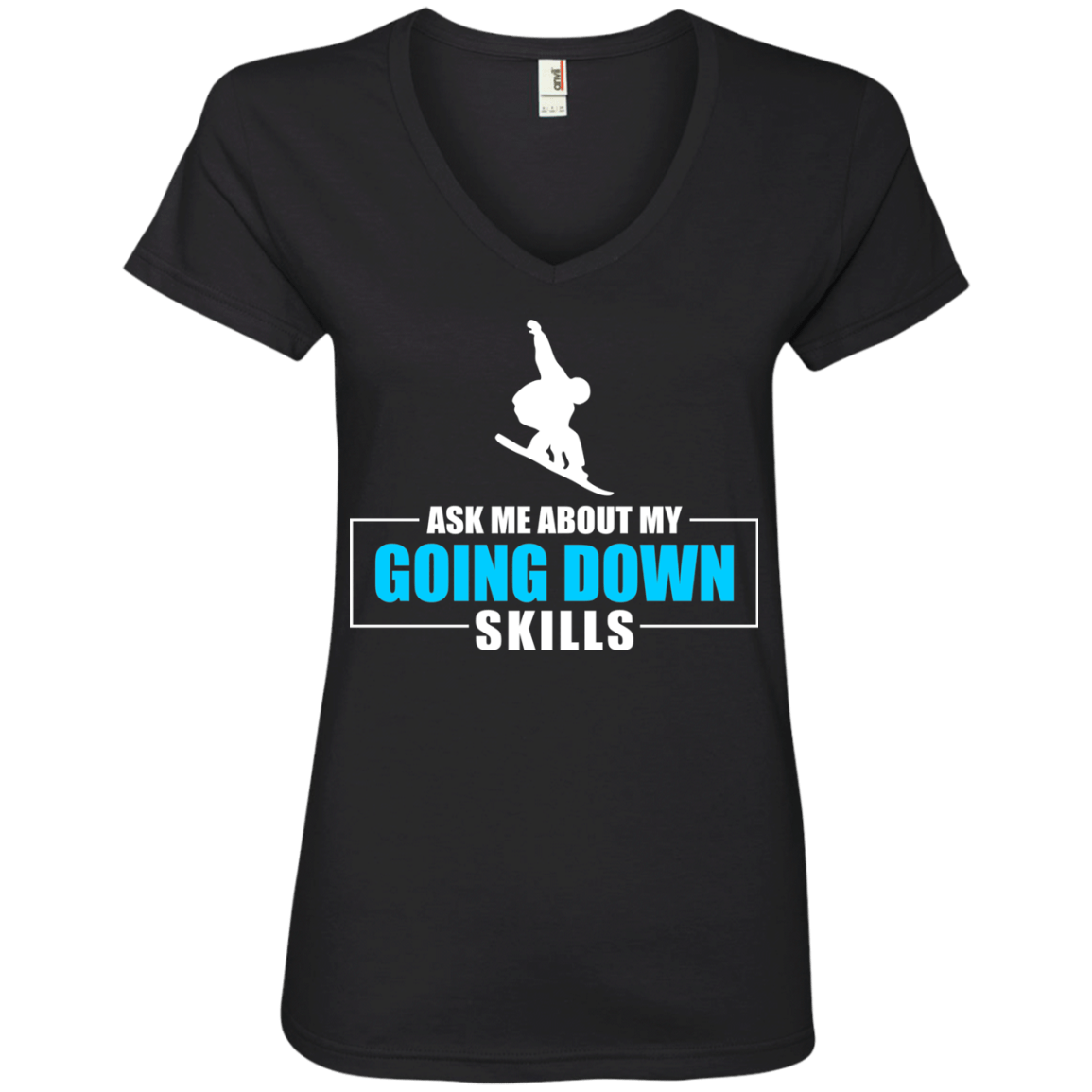 Ask Me About My Going Down Skills - Snowboard Ladies Tees and V-Neck - Powderaddicts