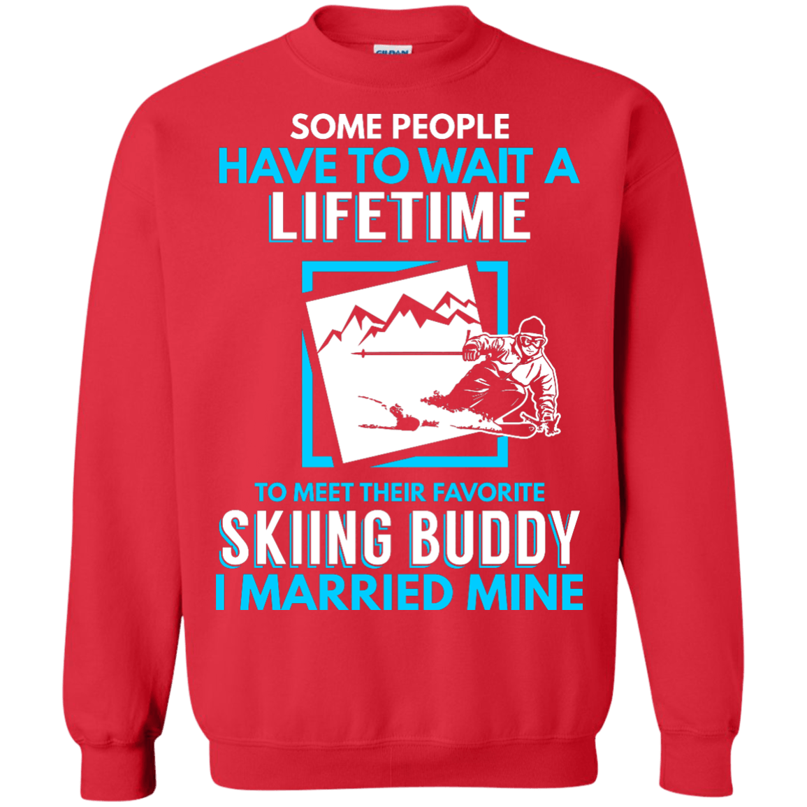 Skiing Dad Buddy - I Married Mine Long Sleeves - Powderaddicts
